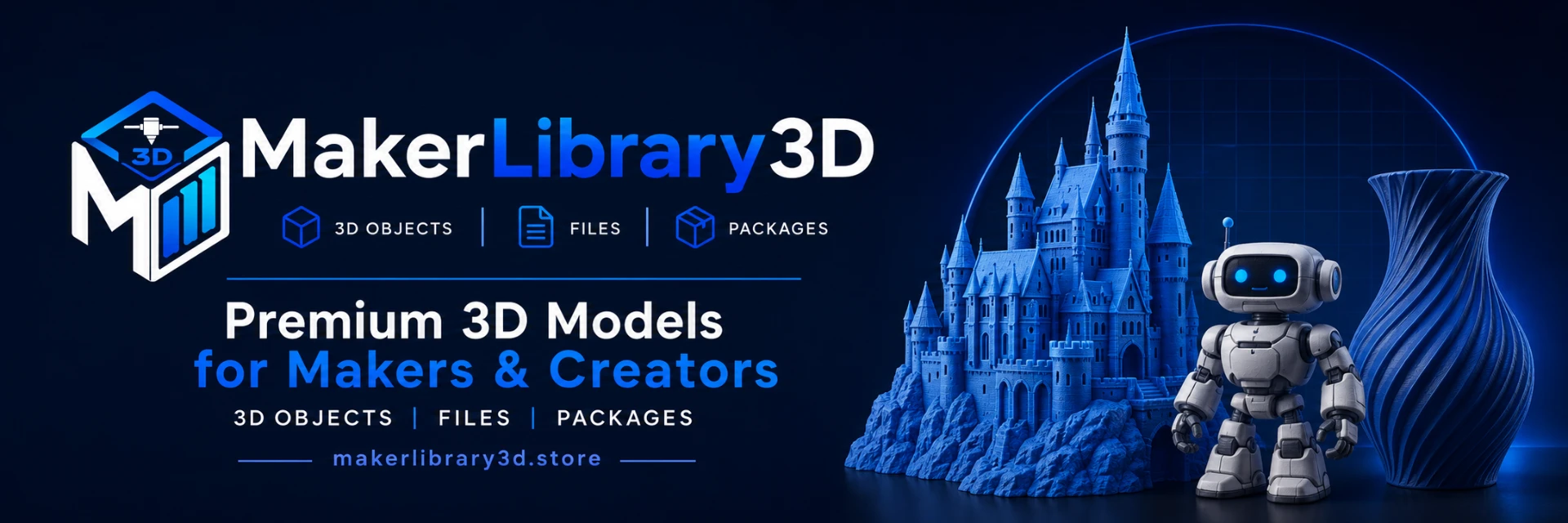 MakerLibrary3D — premium 3D printable models including a blue castle, robot figure and spiral vase